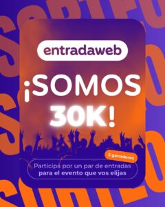 ¡Gran Sorteo de EntradaWeb! 🎉 Gana Entradas para el Evento que Vos Elijas 🎟️