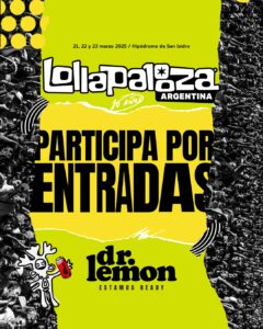 ¡Gran Sorteo de Entradas para Lollapalooza Argentina 2025! 🎉🎟️