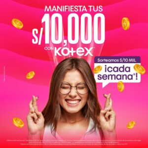 Gana S/10,000 cada semana con la nueva promoción de Kotex 2025